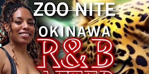 Primaire afbeelding van OKINAWA R&B AFTER DARK - ZOO NITE(ANIMAL PRINT)