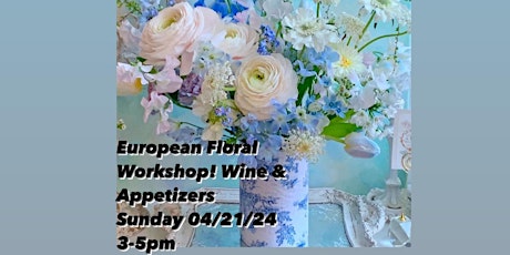 Flower arrangements workshop. Wine and appetizers.