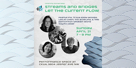 Opening Showcase:  Streams and Bridges Let the current flow