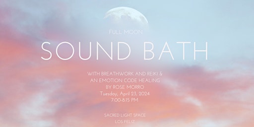 Imagem principal do evento Full  Moon Sound Bath opening with an emotion code clearing and reiki