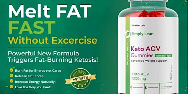 Simply Lean Keto ACV Gummies — *fake or Hype* Effective And 100% Legal!
