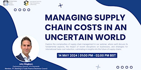 Imagem principal do evento WEBINAR: Managing Supply Chain Costs In An Uncertain World