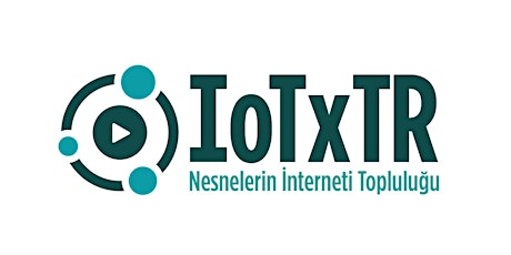 IoTxTR #71 -- "LoRaWAN: IoT İçin Uzun Mesafe ve Düşük Güç Kablosuz İletişim" primary image