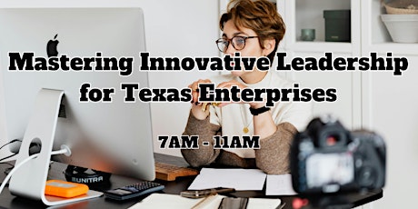 Mastering Innovative Leadership for Texas Enterprises