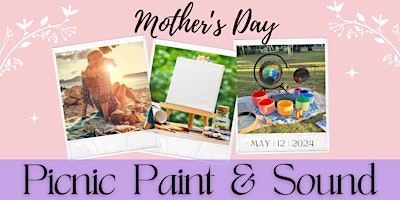 Primaire afbeelding van Mother's Day Picnic, Paint, Sound-Bath
