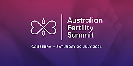 Australian Fertility Summit 20 July 2024