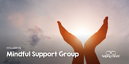 Mindful Support Group | Hillarys primary image