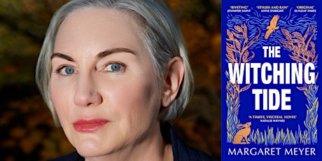 An evening with Margaret Meyer, author of The Witching Tide