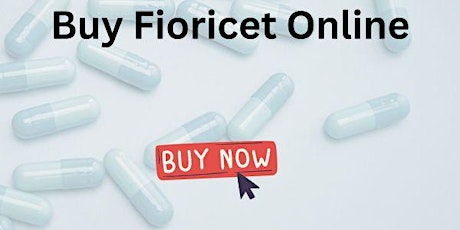 Buy Fioricet Online Fast Home Delivery In One Click