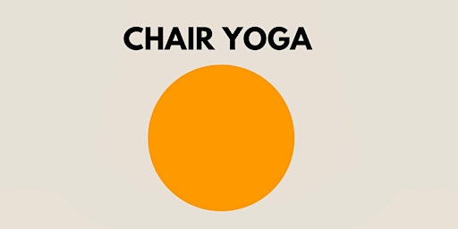 Imagem principal do evento Chair Yoga for Well-Being