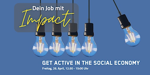 Hauptbild für Get active in the social economy - Dein Job mit Impact!