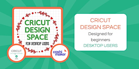 Cricut Design Space for Beginners - Desktop Users