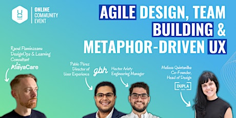 Agile Design, Team Building & Metaphor-Driven UX