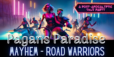 Pagans Paradise Mayhem - Road Warriors...A Kinky Party! primary image