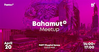 Bahamut Meetup primary image
