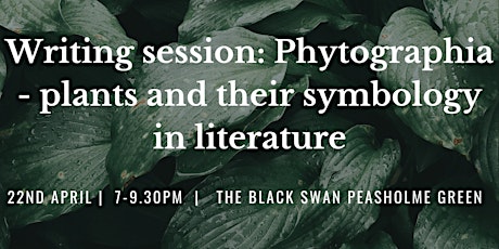 Writing session: Phytographia - plants and their symbology  in literature