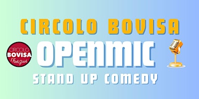 Immagine principale di Stand Up Comedy Circolo Bovisa Open Mic 