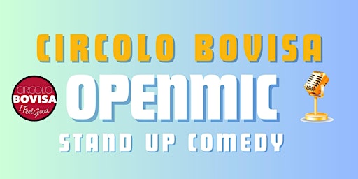Stand Up Comedy Circolo Bovisa Open Mic primary image