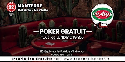 Hauptbild für Soirée RedCactus Poker X NesToRe Del Arte à NANTERRE (92)
