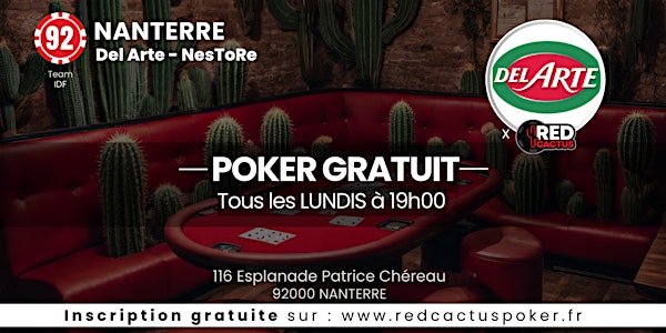 Soirée RedCactus Poker X NesToRe Del Arte à NANTERRE (92)