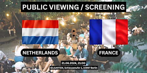 Imagem principal do evento Public Viewing/Screening: Netherlands vs. France