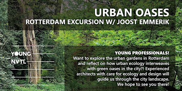 Urban Oases: Rotterdam excursion with Joost Emmerik