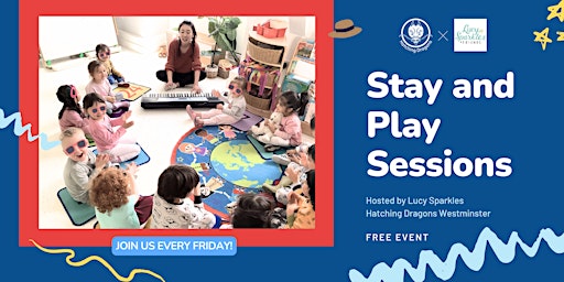 Imagem principal do evento Stay & Play Session with Lucy Sparkles @ Hatching Dragons Westminster