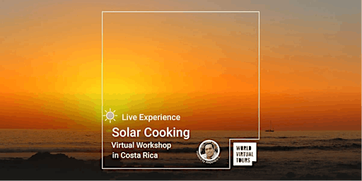 Imagem principal do evento Live Experience - Virtual Workshop of Solar Cooking in Costa Rica