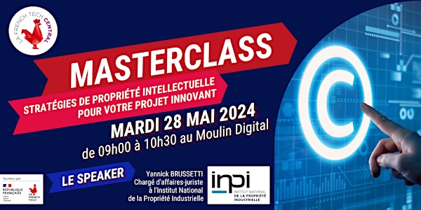 Masterclass French Tech Central : Stratégies de propriété intellectuelle