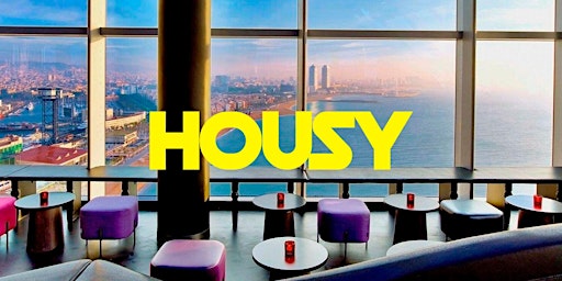 FREE TICKETS* HOUSY at Noxe (26th floor W Barcelona) primary image