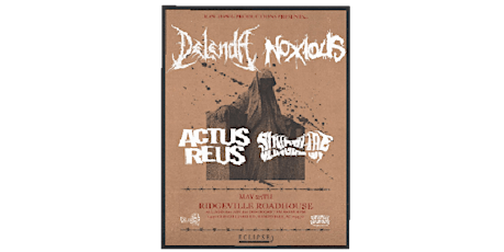 Delenda, Noxious, Actus Reus, Slingblade May 25, 2024