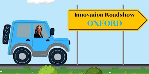 Primaire afbeelding van Innovation Roadshow: OXFORD