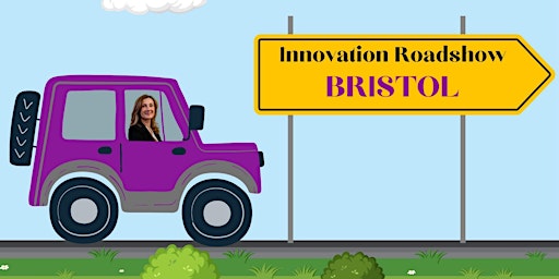 Innovation Roadshow: BRISTOL primary image