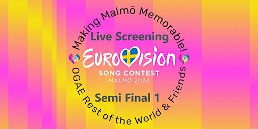 Hauptbild für Eurovision 2024 Semi Final 1 Live Screening