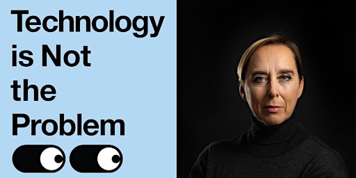 Imagem principal do evento Technology Is Not The Problem - In Conversation with Timandra Harkness