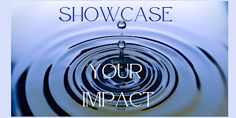 Showcase your impact!