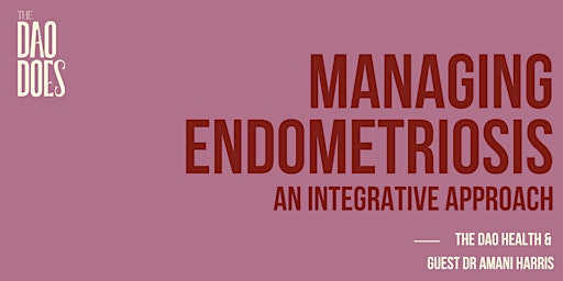Imagem principal do evento MANAGING ENDOMETRIOSIS ~ An Integrative Approach