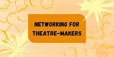 Image principale de Networking for Theatre-Makers