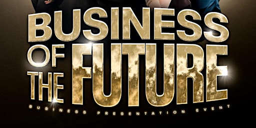 Imagem principal do evento BUSINESS OF THE FUTURE