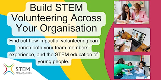 Build STEM Volunteering across your Organisation  primärbild