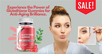 Glutathione Gummies Reviews:(2024 #1 Anti-Aging Gummies) ALL You Need To Know About Glutathione Gumm