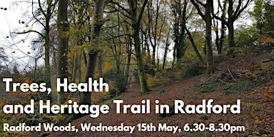 Trees, Health and Heritage Trail in Radford primary image
