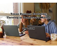 Imagem principal do evento Texan Business Evolution: Thriving in Tomorrow's Market