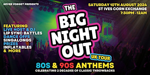 Immagine principale di BIG NIGHT OUT - 80s v 90s St Ives , Corn Exchange 