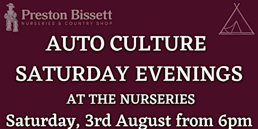 Primaire afbeelding van EVENING AUTO CULTURE CARS AT THE NURSERIES SATURDAY 3rd AUGUST 2024