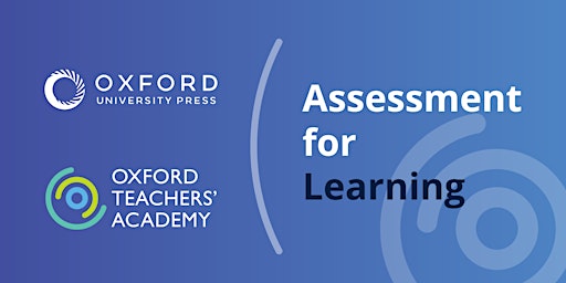 Oxford Teachers' Academy - Assessment for Learning Course November 2024 primary image