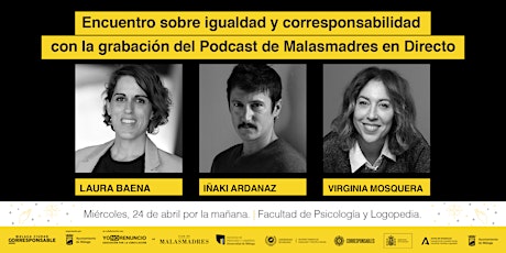 Encuentro sobre igualdad y corresponsabilidad con el Podcast de Malasmadres