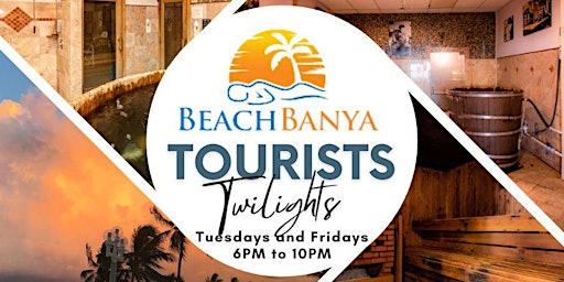 Immagine principale di **Explore Tourist Twilights at Beach Banya!** 