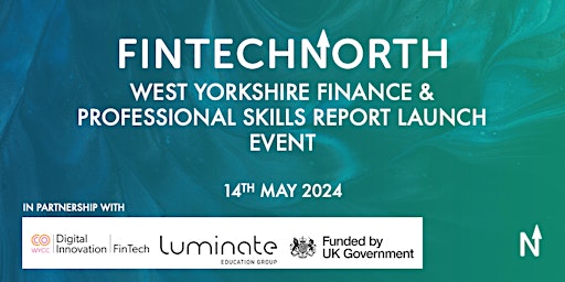 Immagine principale di West Yorkshire Finance & Professional Skills (FPS) Report Launch Event 