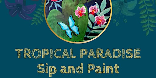 Imagen principal de Tropical Paradise Sip and Paint